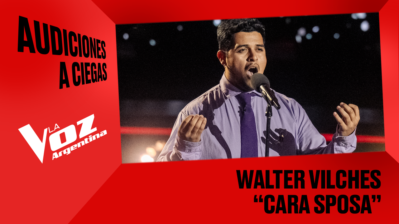 Walter Vilches - "Cara sposa" - Audiciones a ciegas - La Voz Argentina 2025 | Audiciones a ciegas 2025