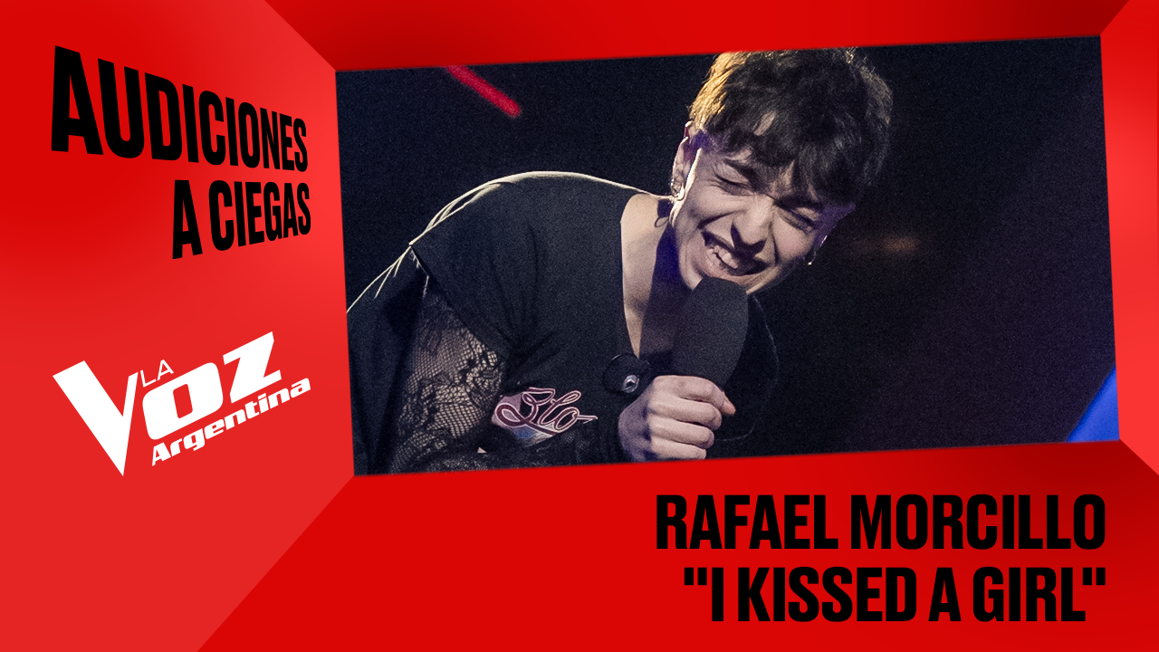 Rafael Morcillo - "I kissed a girl" - Audiciones a ciegas - La Voz Argentina 2025 | Audiciones a ciegas 2025
