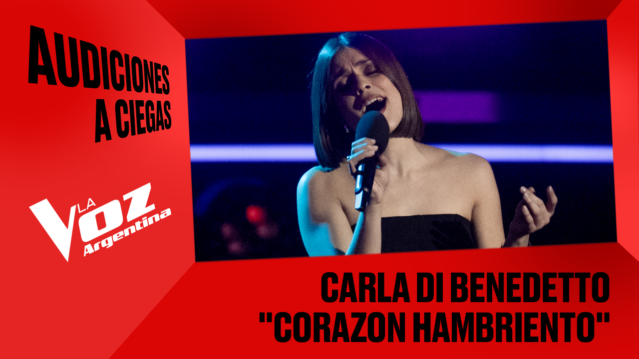 Carla Di Benedetto - "Corazón hambriento" - Audiciones a ciegas - La Voz Argentina 2025 | Audiciones a ciegas 2025