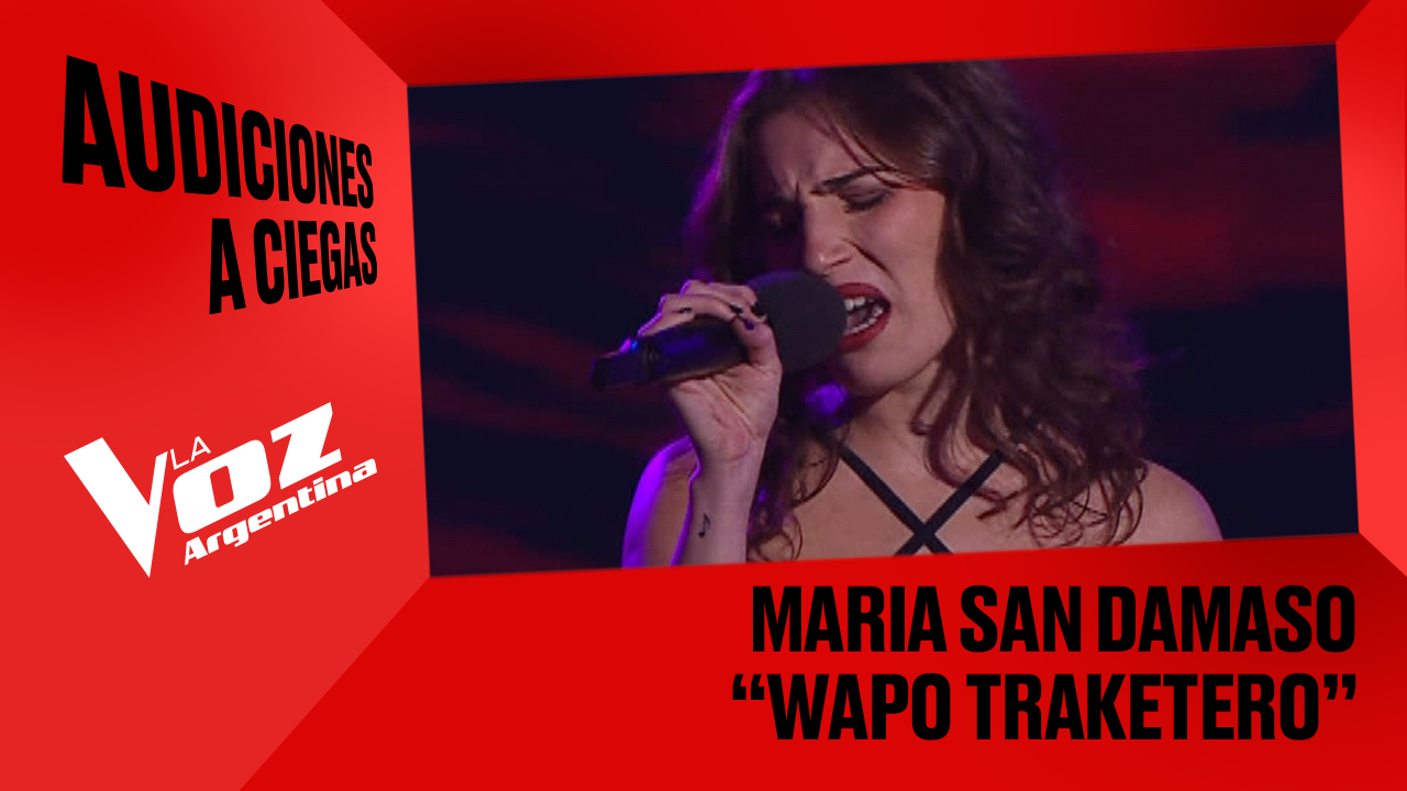 María San Dámaso - "Wapo traketero" - Audiciones a ciegas - La Voz Argentina 2025 | Audiciones a ciegas 2025