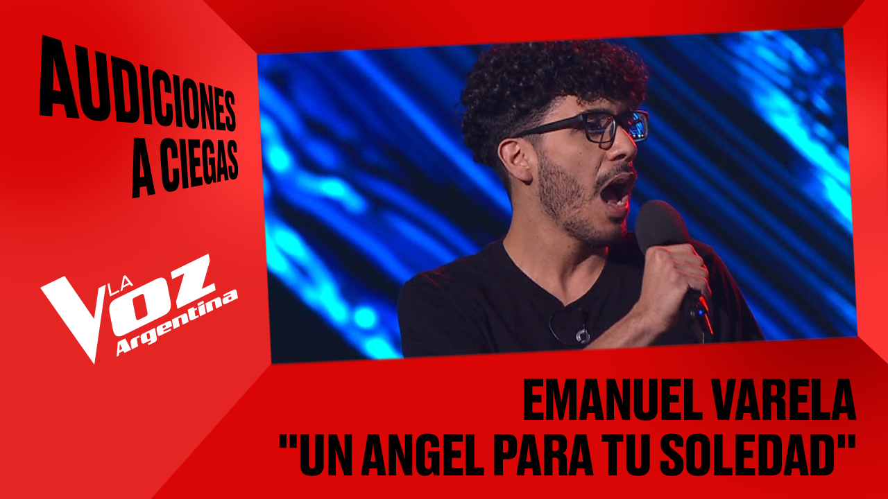 Emanuel Varela - "Un ángel para tu soledad" - Audiciones a ciegas - La Voz Argentina 2025 | Audiciones a ciegas 2025