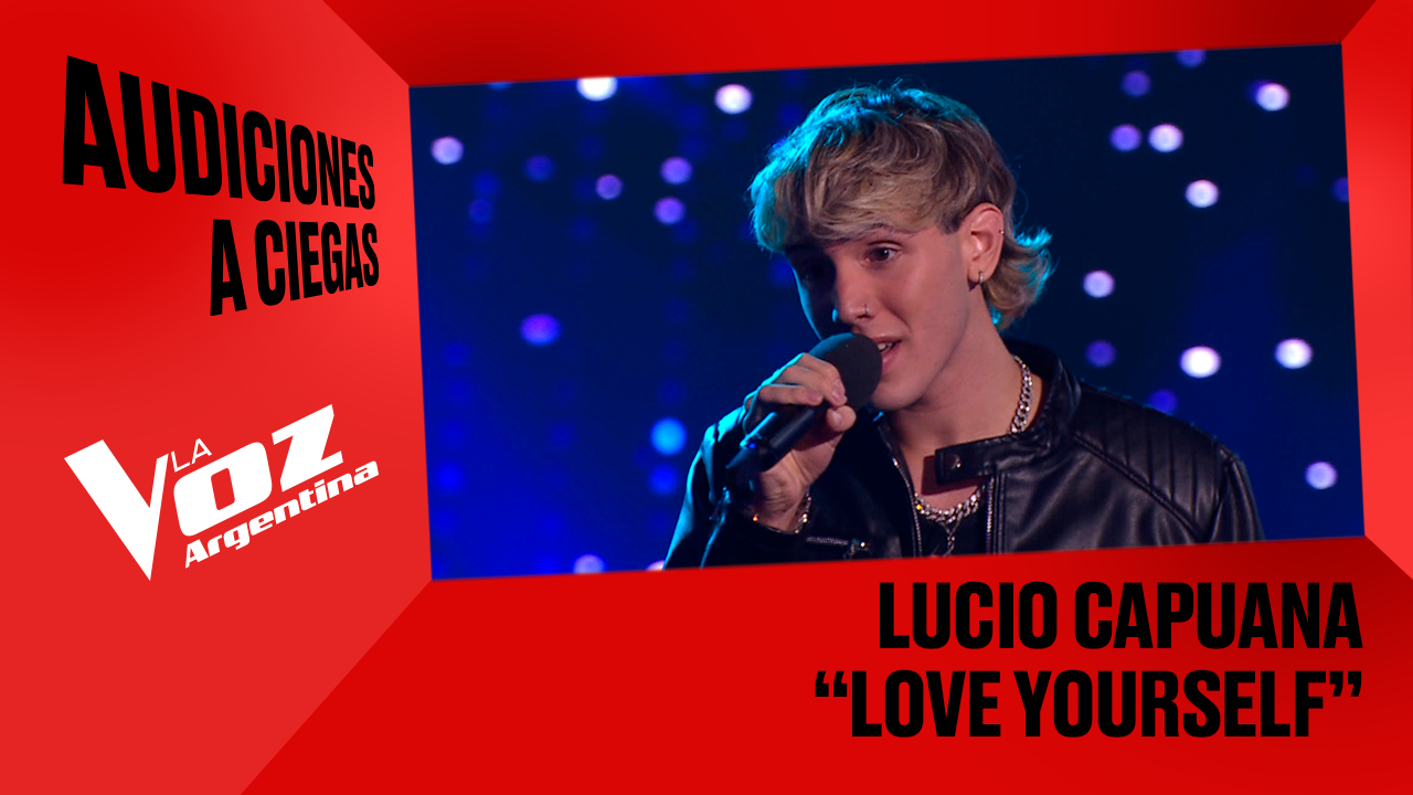 Lucio Capuana - "Love yourself" - Audiciones a ciegas - La Voz Argentina 2025 | Audiciones a ciegas 2025