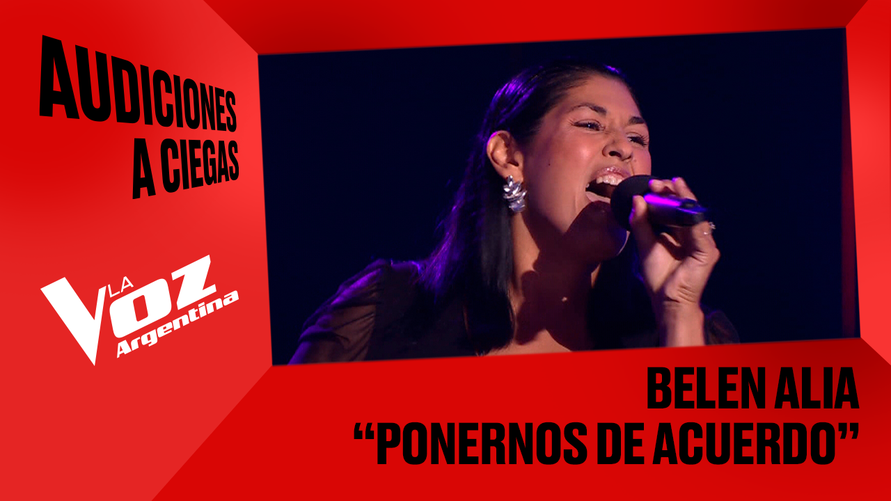 Belén Alia - " Ponernos de acuerdo " - Audiciones a ciegas - La Voz Argentina 2025 | Audiciones a ciegas 2025