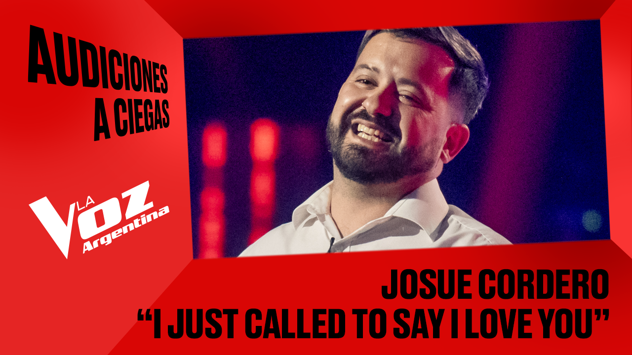 Josué Cordero - “I just called to say I love you” - Audiciones a ciegas - La Voz Argentina 2025 | Audiciones a ciegas 2025