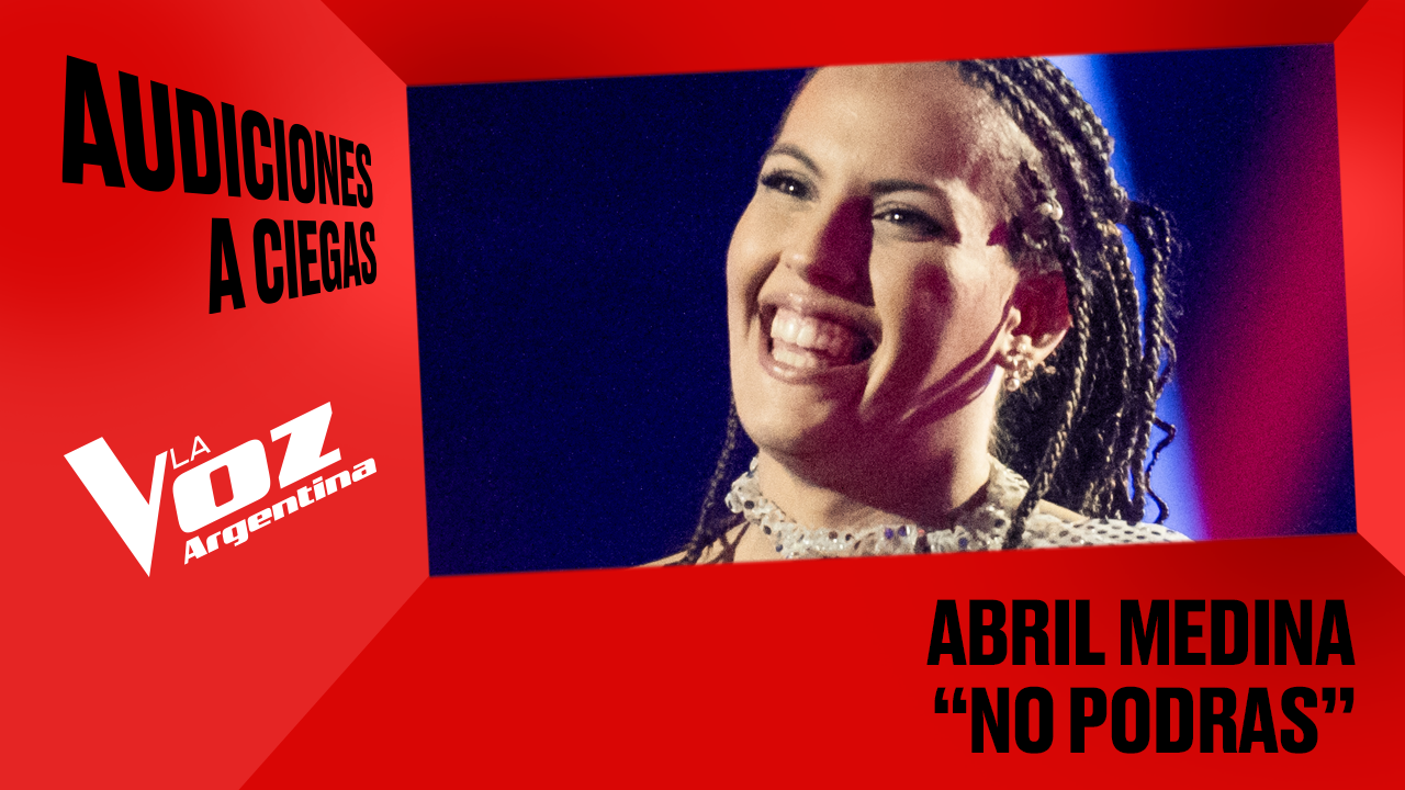 Abril Medina - “No podrás” - Audiciones a ciegas - La Voz Argentina 2025 | Audiciones a ciegas 2025