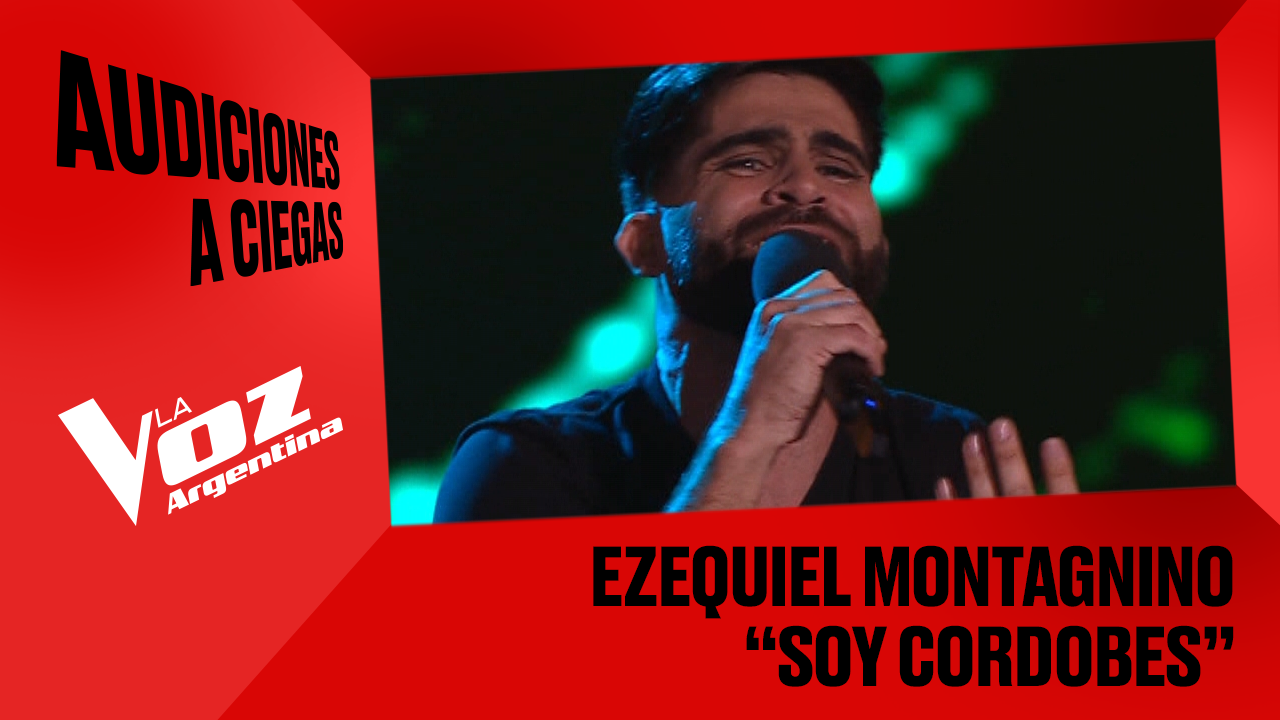 Ezequiel Montagnino - “Soy cordobés” - Audiciones a ciegas - La Voz Argentina 2025 | Audiciones a ciegas 2025