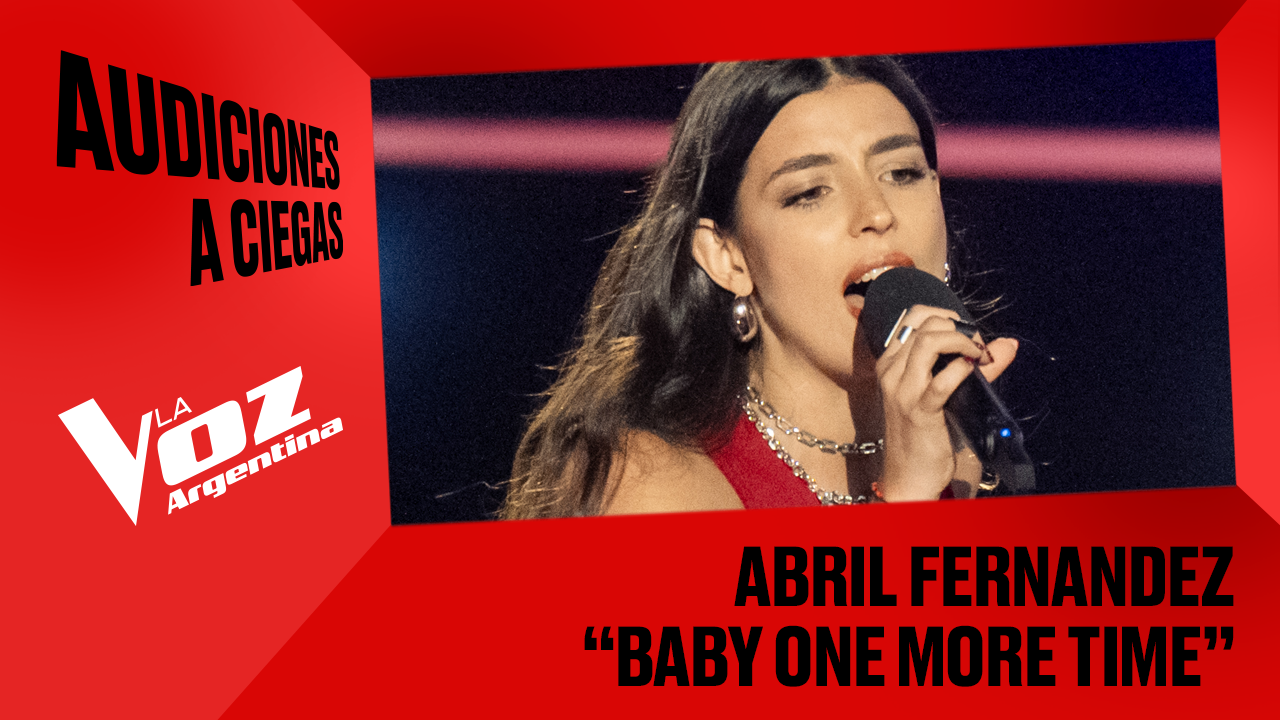 Abril Fernández - “Baby one more time” - Audiciones a ciegas - La Voz Argentina 2025 | Audiciones a ciegas 2025