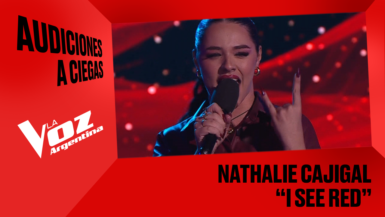 Nathalie Cajigal - “I see red” - Audiciones a ciegas - La Voz Argentina 2025 | Audiciones a ciegas 2025