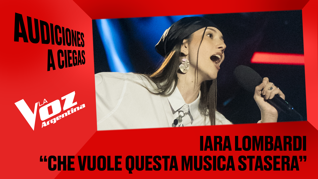 Iara Lombardi - “Che vuole questa musica stasera” - Audiciones a ciegas - La Voz Argentina 2025 | Audiciones a ciegas 2025