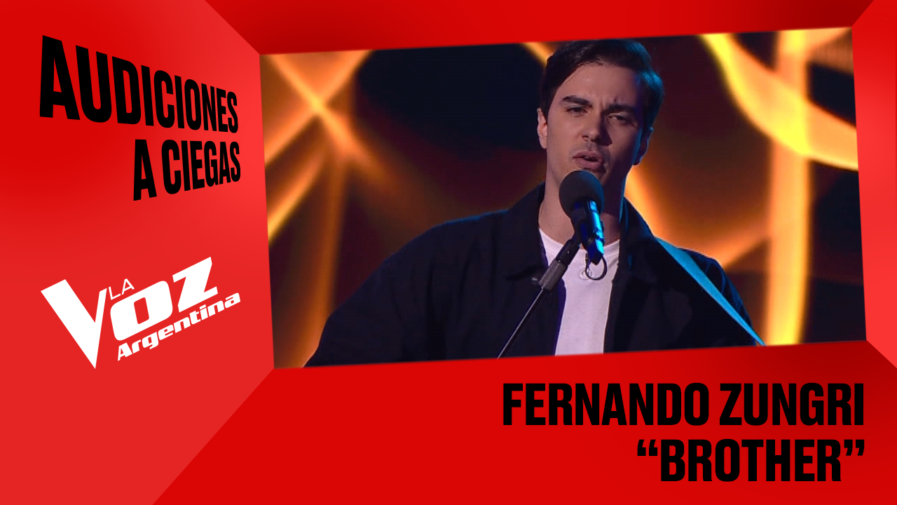 Fernando Zungri - "Brother" - Audiciones a ciegas - La Voz Argentina 2025 | Audiciones a ciegas 2025