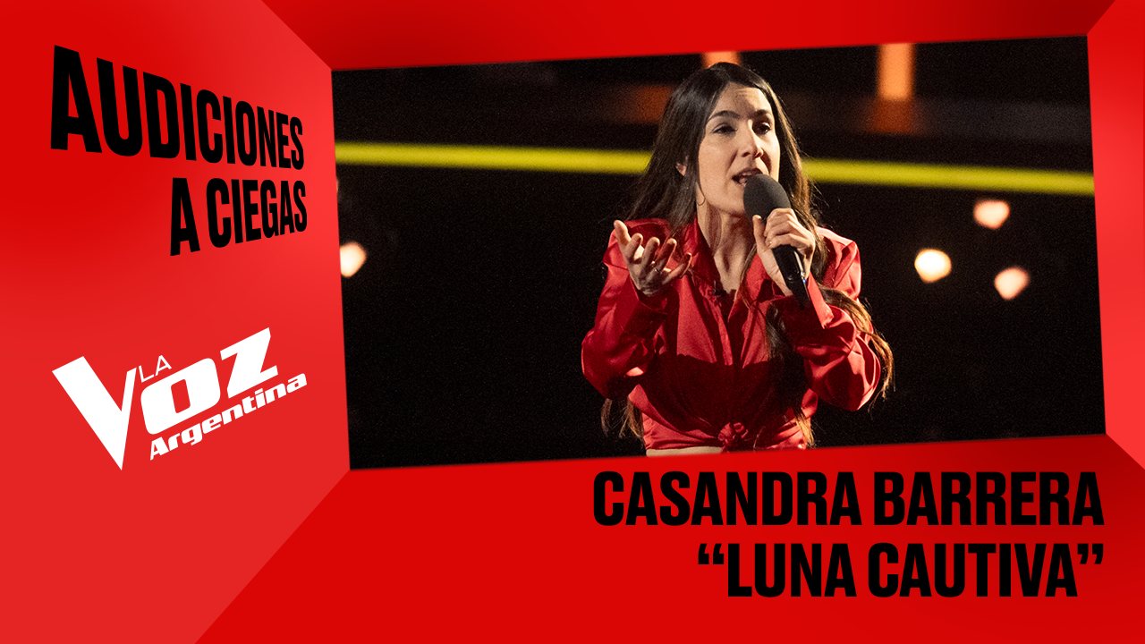 Casandra Barrera - "Luna cautiva" - Audiciones a ciegas - La Voz Argentina 2025 | Audiciones a ciegas 2025