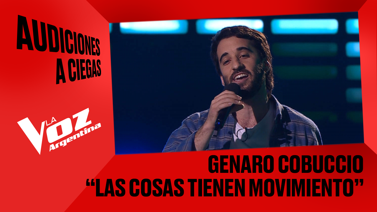 Genaro Cobuccio - "Las cosas tienen movimiento" - Audiciones a ciegas - La Voz Argentina 2025 | Audiciones a ciegas 2025