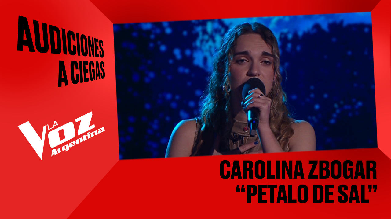 Carolina Zbogar - "Pétalo de sal" - Audiciones a ciegas - La Voz Argentina 2025 | Audiciones a ciegas 2025