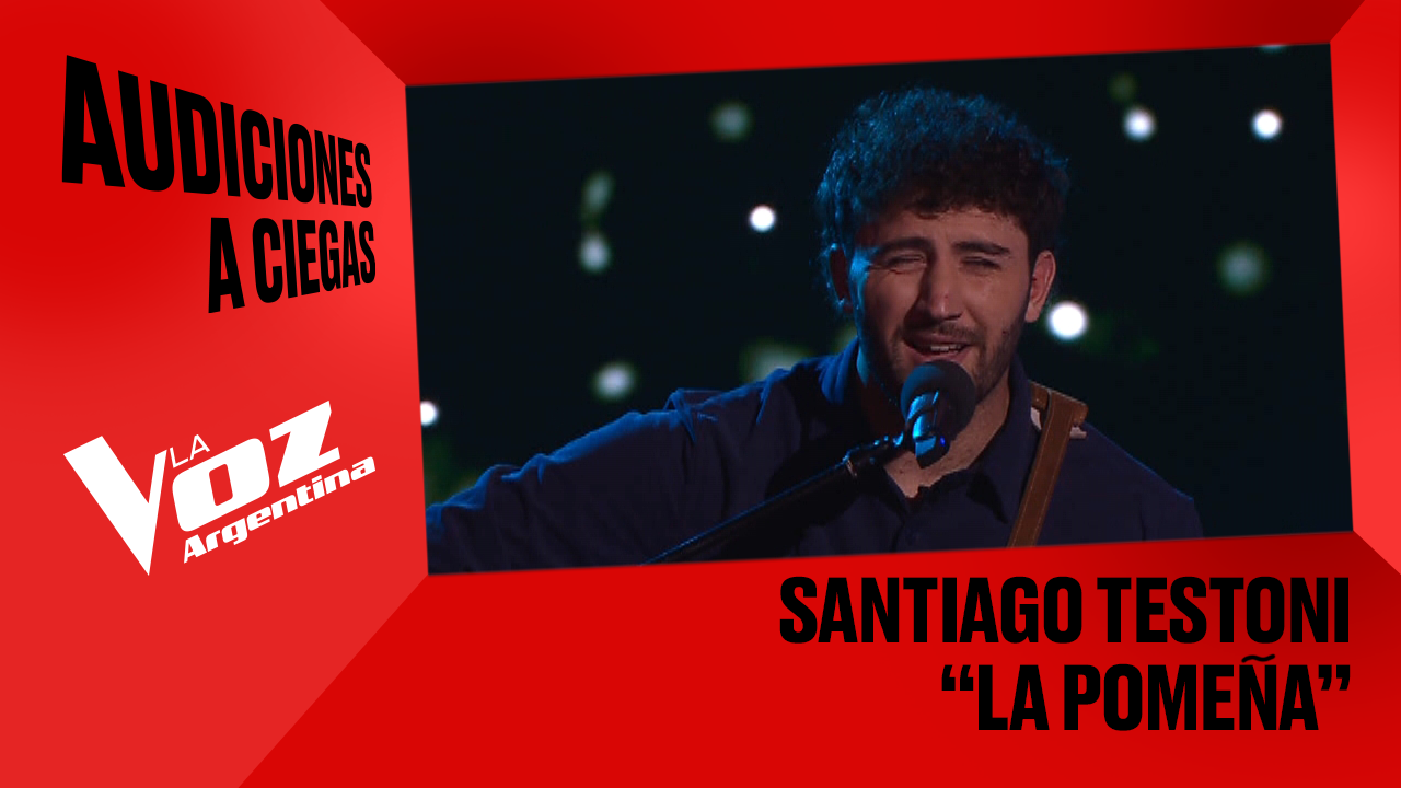 Santiago Testoni - "La pomeña" - Audiciones a ciegas - La Voz Argentina 2025 | Audiciones a ciegas 2025
