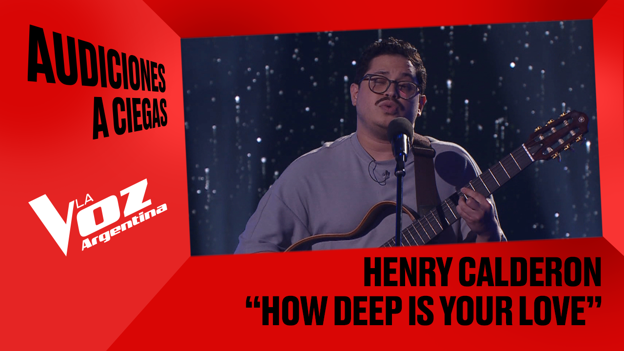 Henry Calderon - "How deep is your love" - Audiciones a ciegas - La Voz Argentina 2025 | Audiciones a ciegas 2025