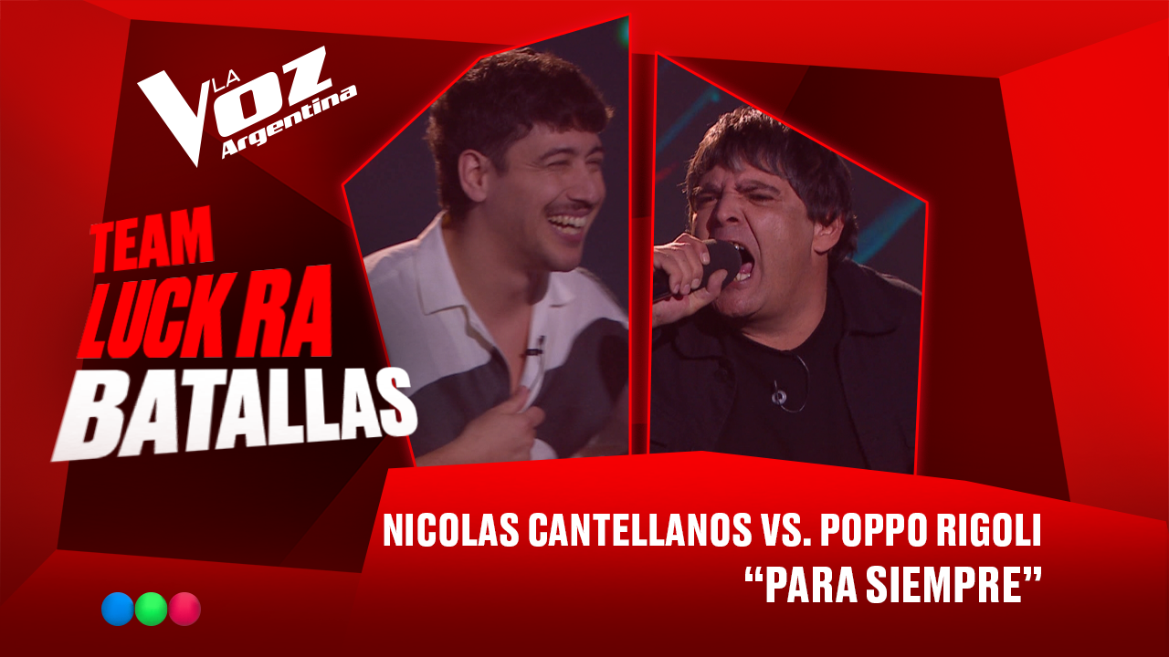 Nicolás Cantellanos vs. Poppo Rigoli - "Para siempre" - Batallas - La Voz Argentina 2025 | Batallas 2025