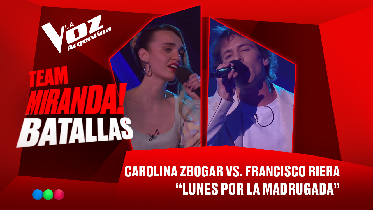Carolina Zbogar vs. Francisco Riera - "Lunes por la madrugada" - Batallas - La Voz Argentina 2025 | Batallas 2025
