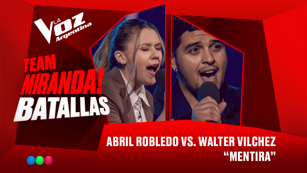 Abril Robledo vs. Walter Vilchez - "Mentira" - Batallas - La Voz Argentina 2025 | Batallas 2025