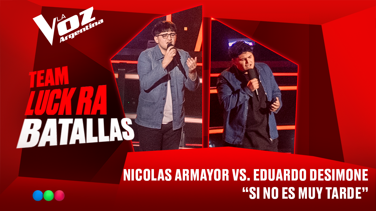 Nicolás Armayor vs. Eduardo Desimone - "Si no es muy tarde" - Batallas - La Voz Argentina 2025 | Batallas 2025