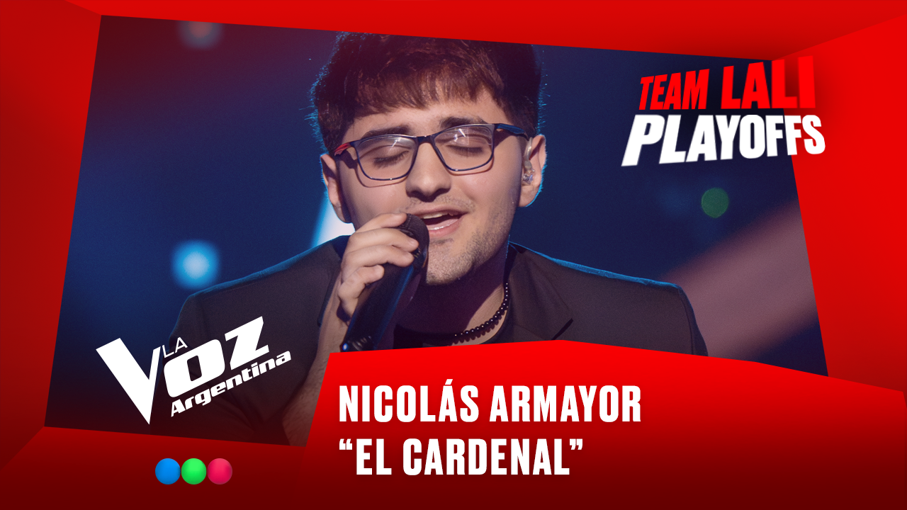 Nicolás Armayor - “El cardenal” - Team Lali - Playoffs - La Voz Argentina 2025 | Playoffs 2025