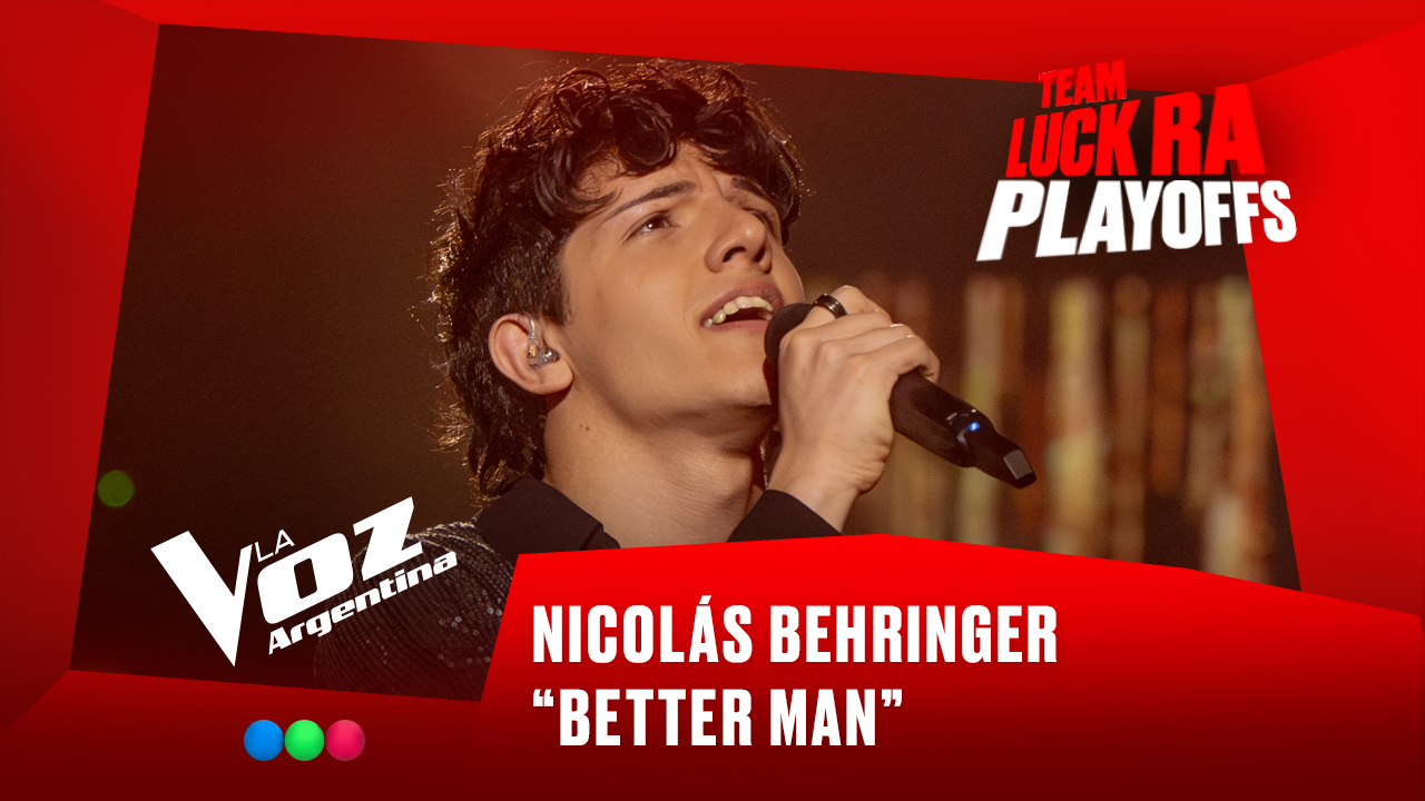 Nicolás Behringer - “Better man” - Team Luck Ra - Playoffs - La Voz Argentina 2025 | Playoffs 2025