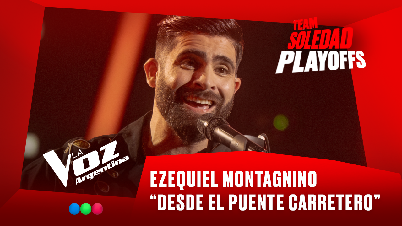 Ezequiel Montagnino - “Desde el puente carretero” - Team Soledad - Playoffs - La Voz Argentina 2025 | Playoffs 2025