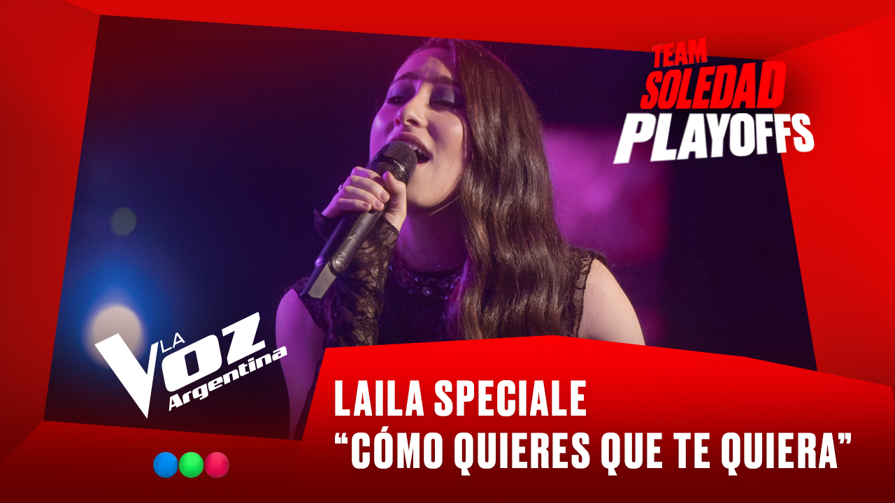 Laila Speciale - “Cómo quieres que te quiera” - Team Soledad - Playoffs - La Voz Argentina 2025 | Playoffs 2025