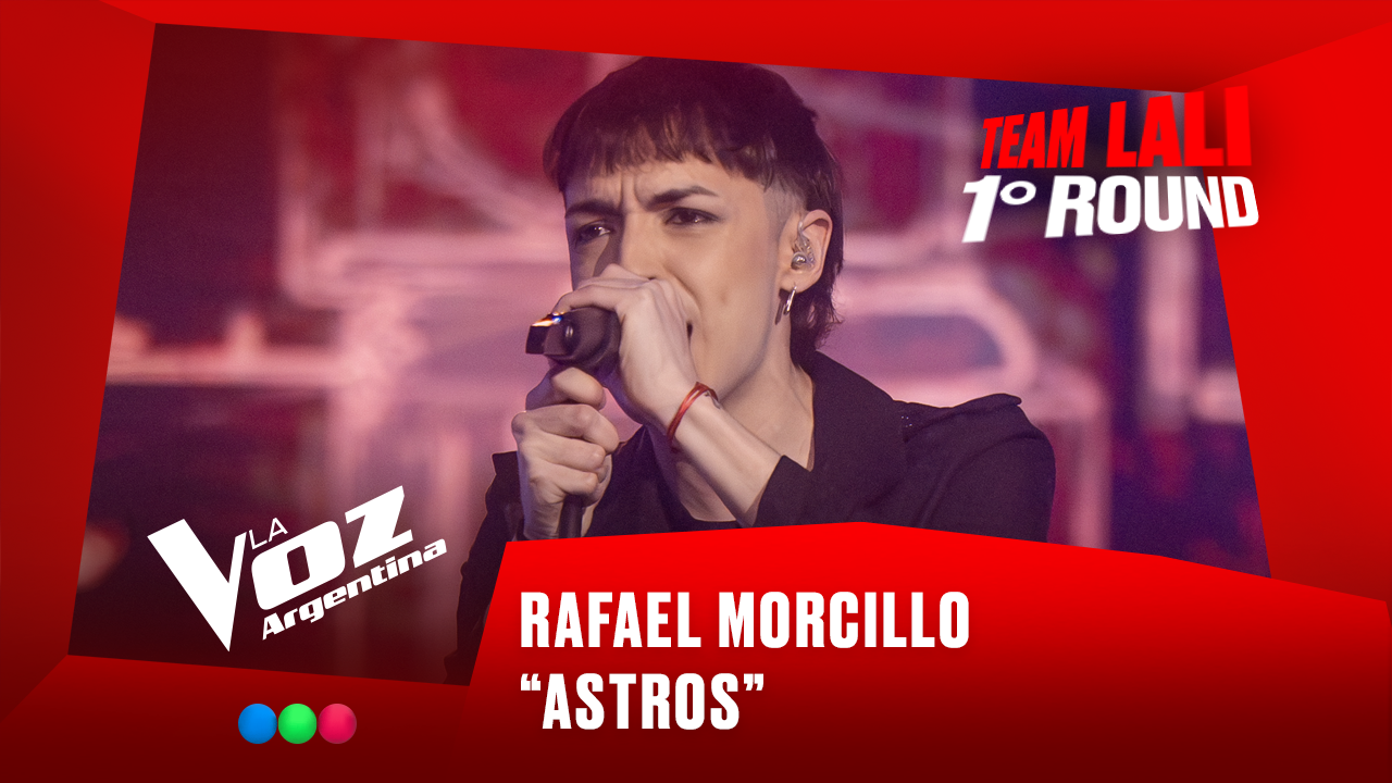Rafael Morcillo - “Astros” - Team Lali - 1° Round - La Voz Argentina 2025 | Rounds 2025