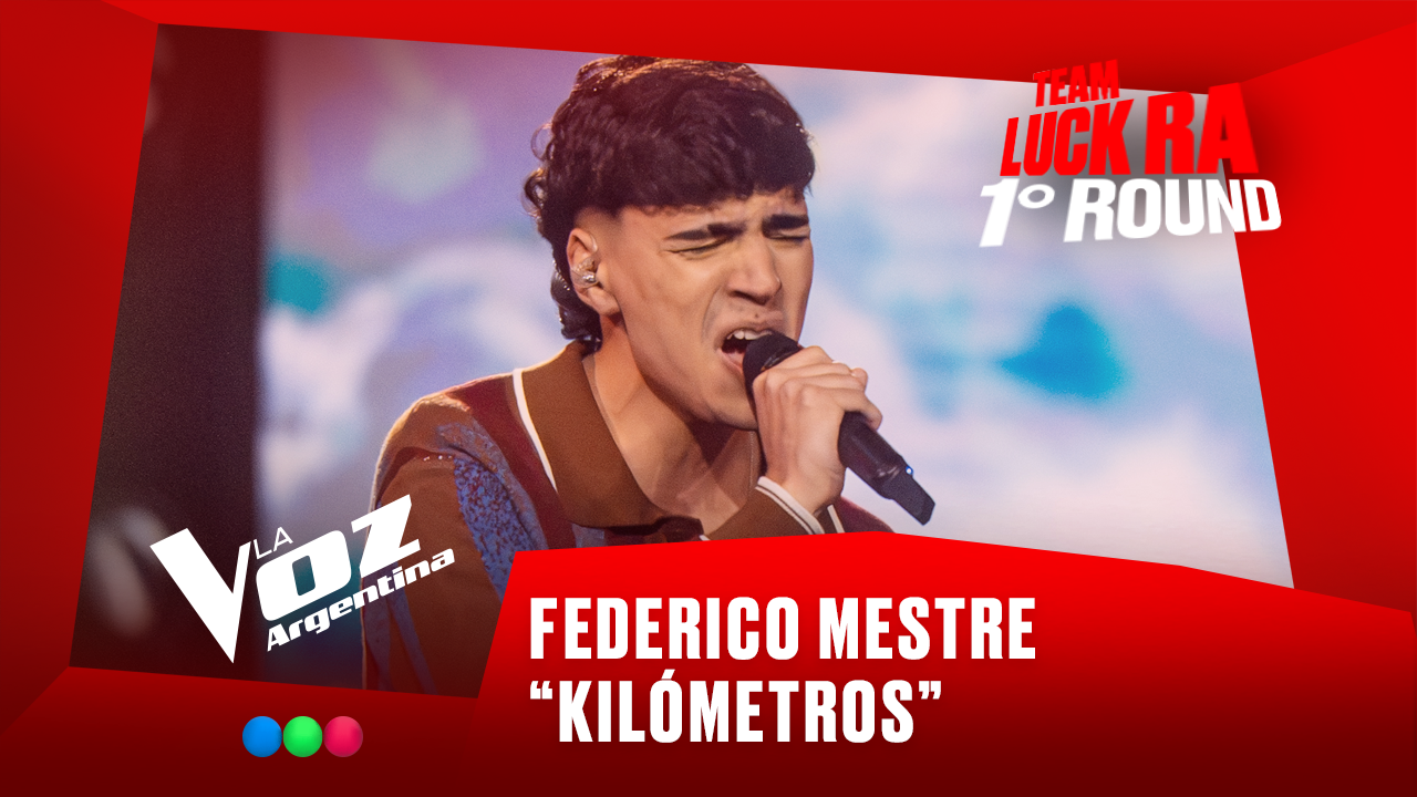 Federico Mestre - "Kilómetros" - Team Luck Ra - 1° Round - La Voz Argentina 2025 | Rounds 2025