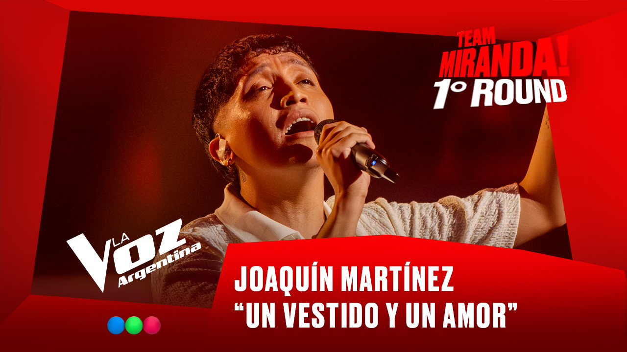 Joaquín Martínez - "Un vestido y un amor" - Team Miranda! - 1° Round - La Voz Argentina 2025 | Rounds 2025