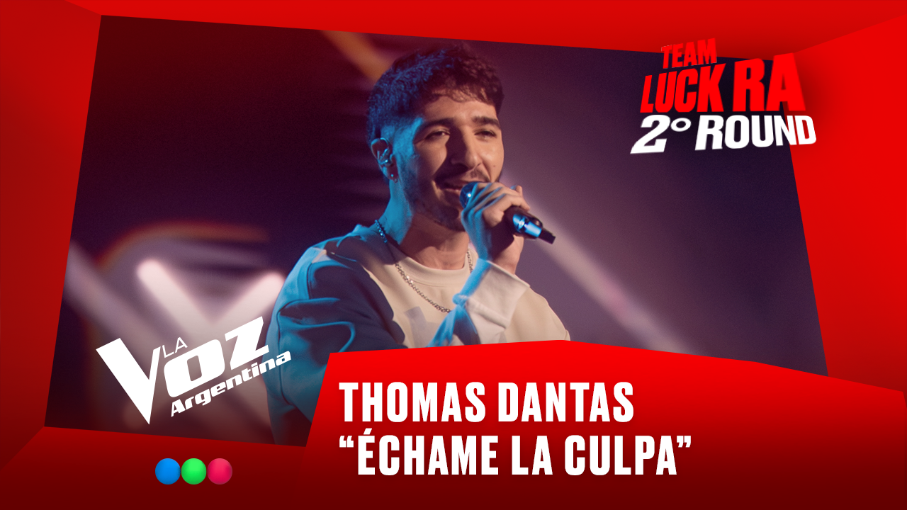 Thomas Dantas - "Échame la culpa" - Team Luck Ra - 2° Round - La Voz Argentina 2025 | Rounds 2025