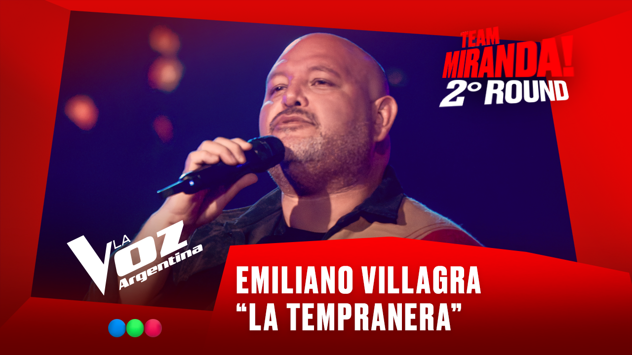 Emiliano Villagra - "La tempranera" - Team Miranda! - 2° Round - La Voz Argentina 2025 | Rounds 2025