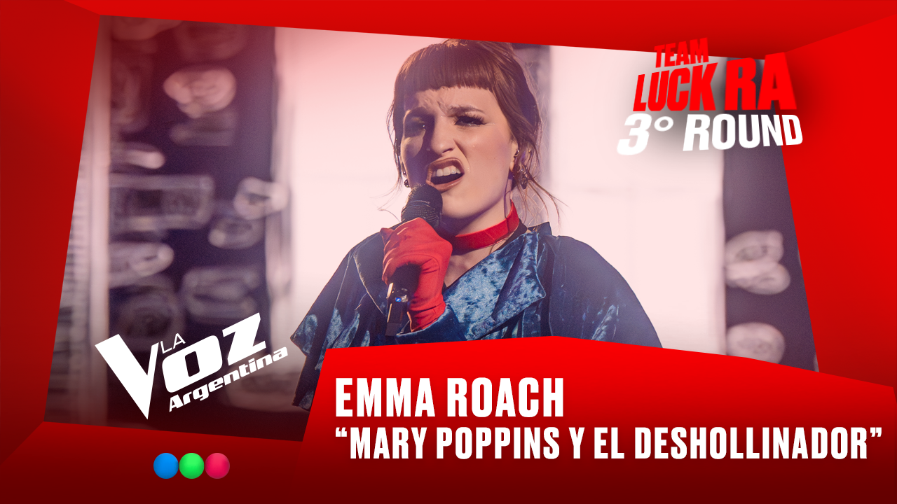 Emma Roach - “Mary Poppins y el deshollinador” - Team Luck Ra - 3° Round - La Voz Argentina 2025 | Rounds 2025