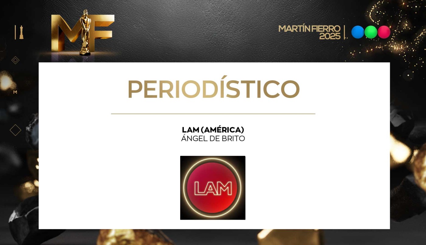 Mejor programa periodístico: LAM | Ganadores