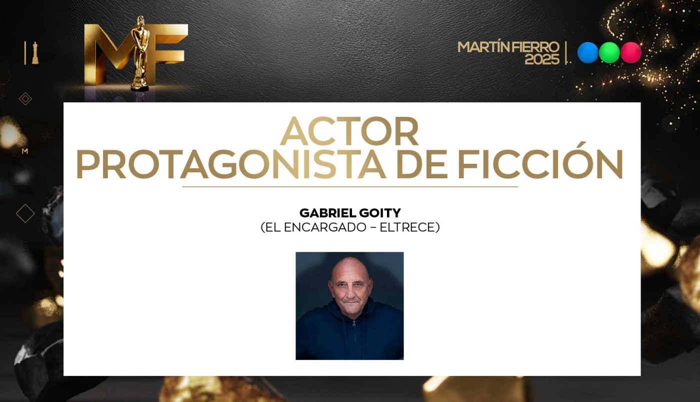 Mejor actor protagonista de ficción: Gabriel Goity | Ganadores