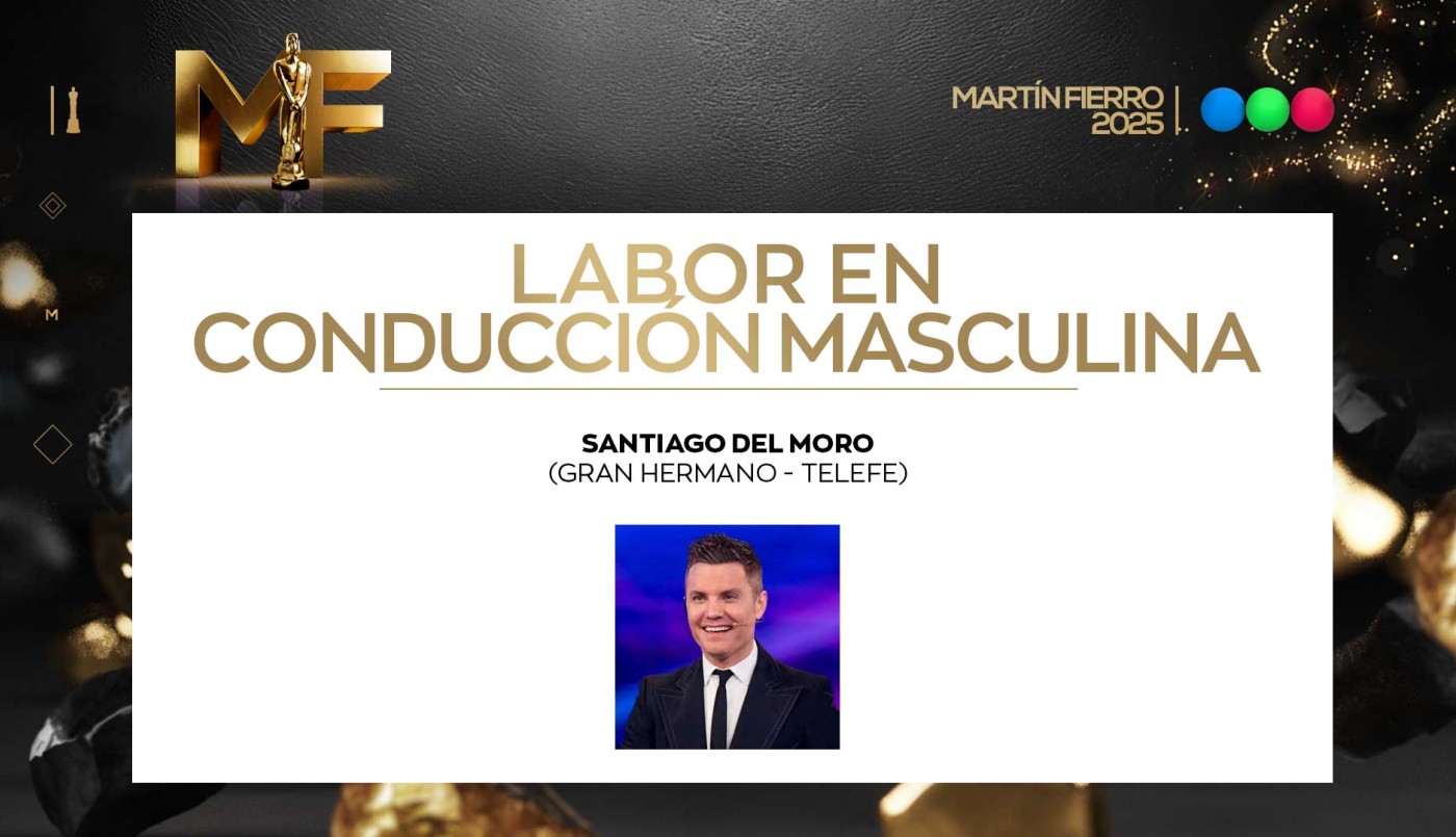 Mejor labor en conducción masculina: Santiago del Moro | Ganadores