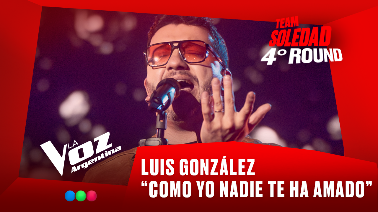 Luis González - “Como yo nadie te ha amado” - Team Soledad - 4° Round - La Voz Argentina 2025 | Rounds 2025