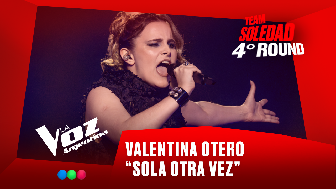Valentina Otero - “Sola otra vez” - Team Soledad - 4° Round - La Voz Argentina 2025 | Rounds 2025