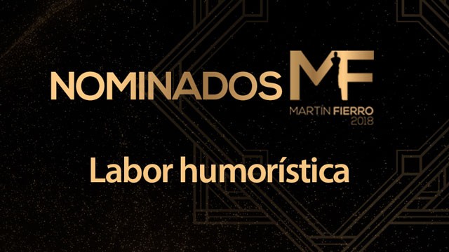 Los nominados a mejor labor humorísitica son... | Actualidad