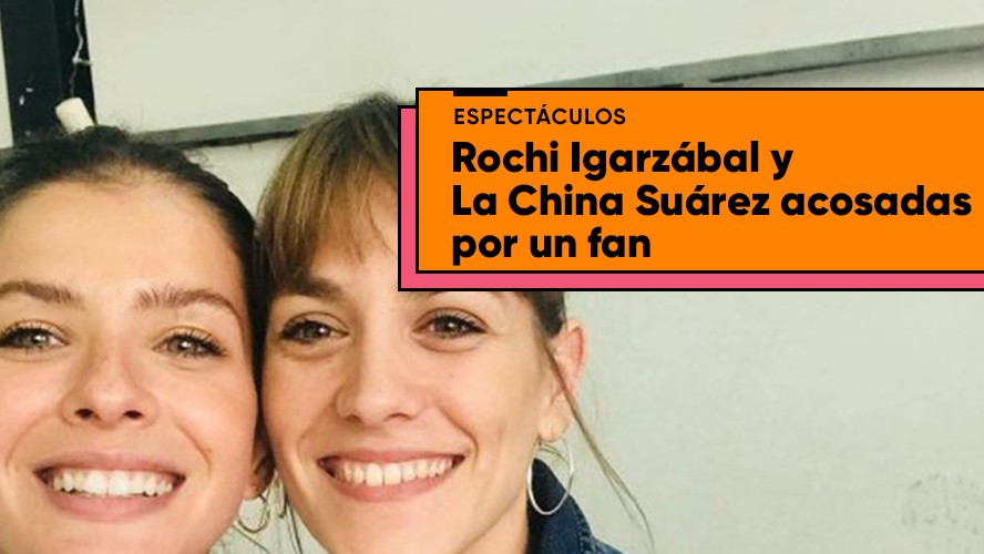 Rochi Igarzábal reveló que China Suárez y ella sufrieron acoso de parte de una fan en Casi Ángeles | Espectáculos