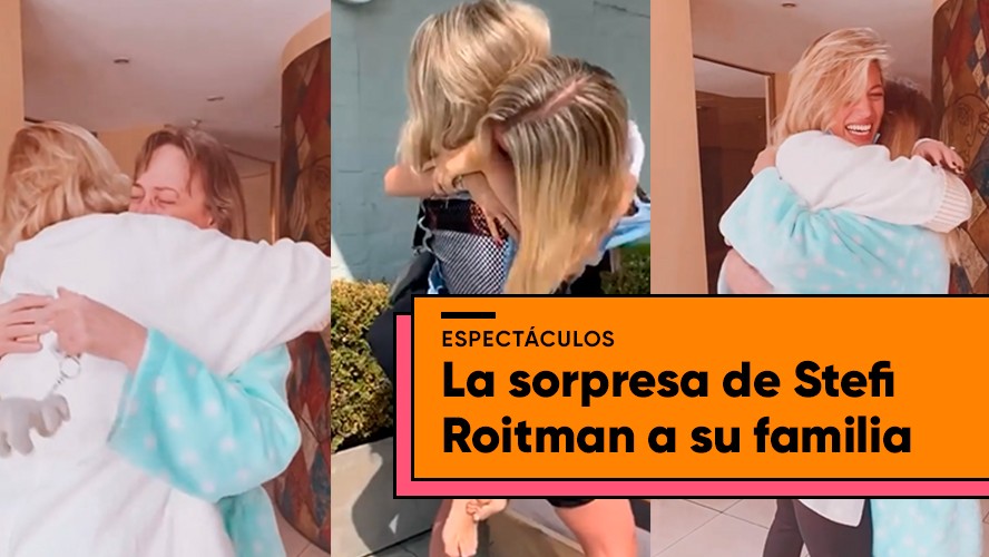 El video del encuentro de Stefi Roitman con su familia | Espectáculos
