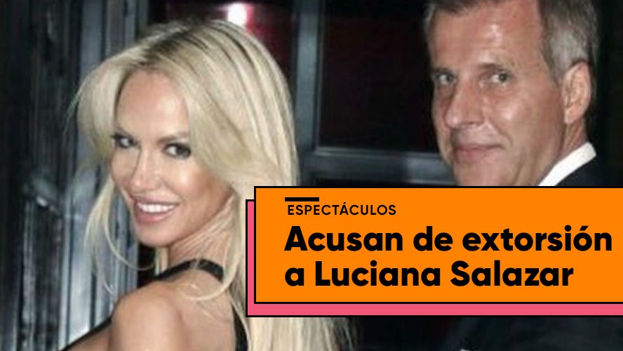 Acusan a Luciana Salazar de extorsionar a Redrado: "Él se siente extorsionado y ella se aprovecha". | Espectáculos