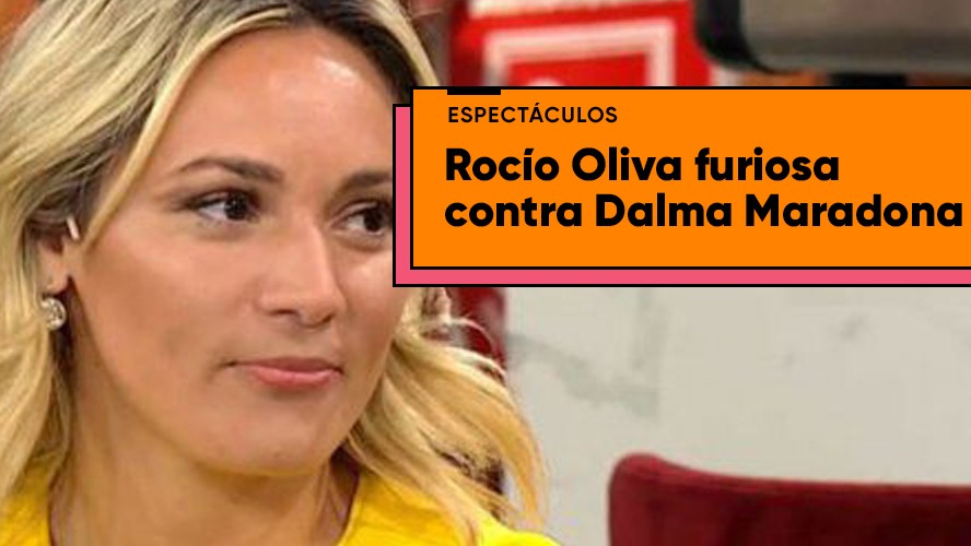 Rocío Oliva salió al cruce con Dalma Maradona: "Suele manejarse con..." | Espectáculos