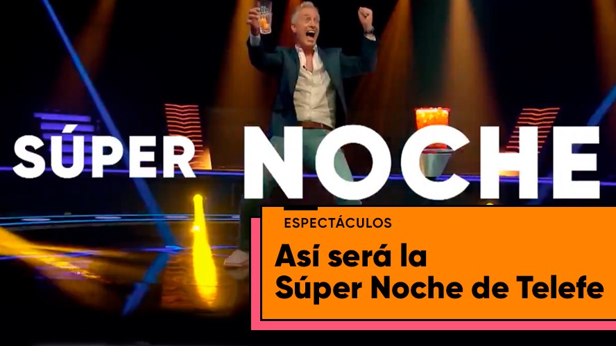 Así será la Súper Noche de Telefe | Espectáculos