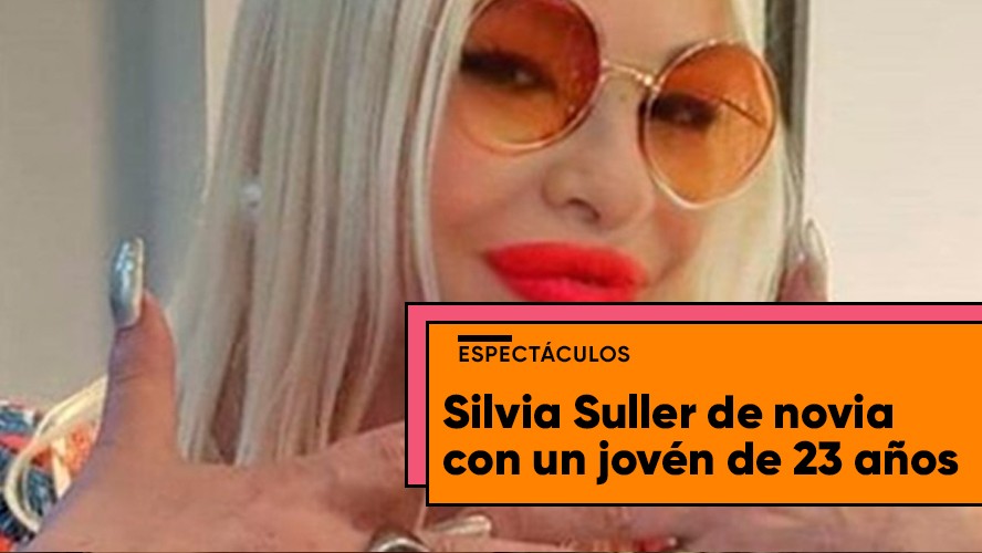 Silvia Suller presentó a su novio de 23 años: "Ya vamos ocho meses de relación" | Espectáculos