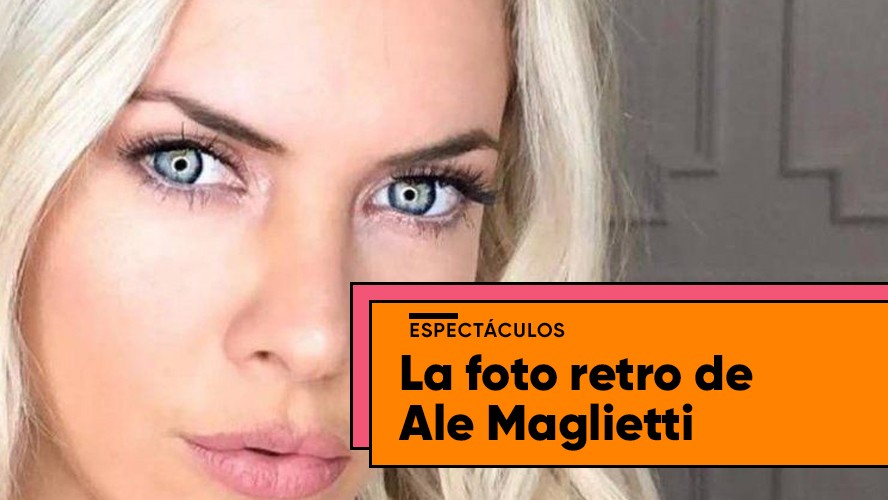 La inédita foto retro de Alejandra Maglietti | Espectáculos