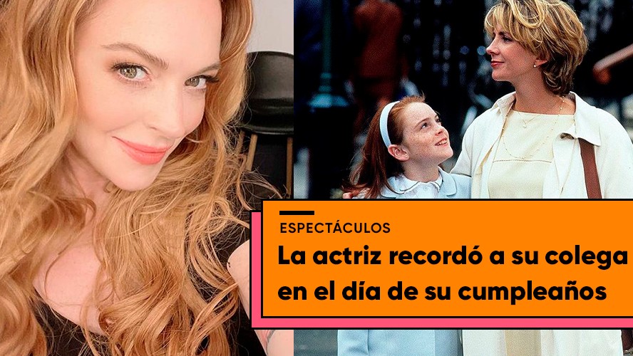 Lindsay Lohan recordó a la actriz que hizo de su mamá en Juego de Gemelas | Espectáculos