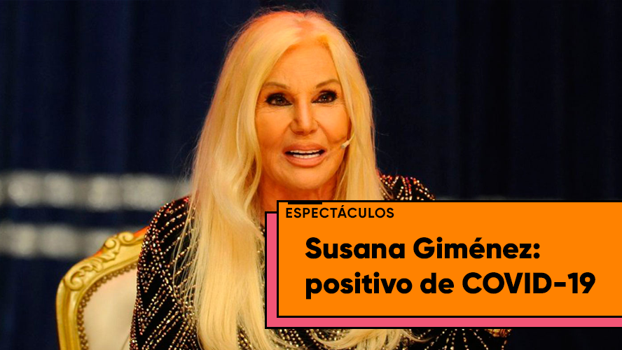 Susana Giménez tiene coronavirus | Espectáculos