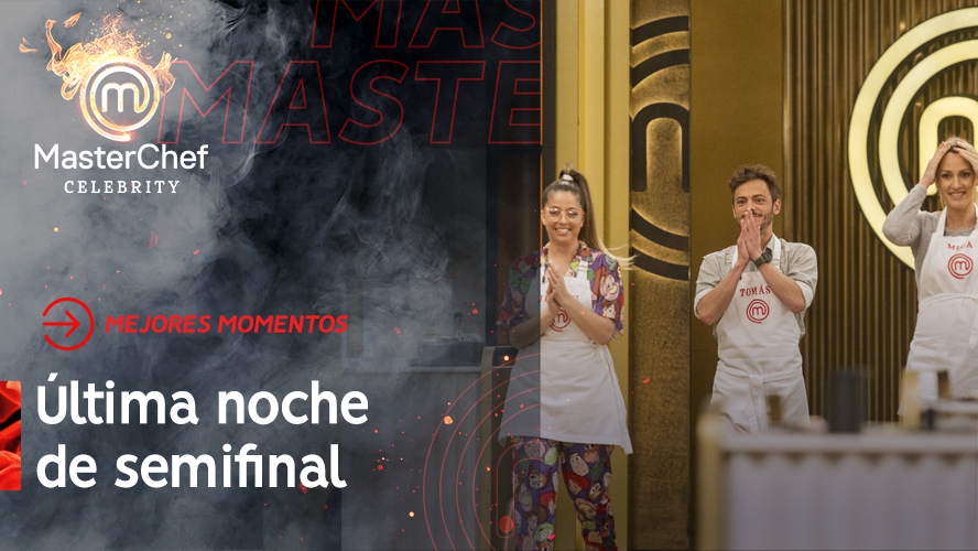 Sorpresa última noche semifinal MasterChef Celebrity | Momentos imperdibles