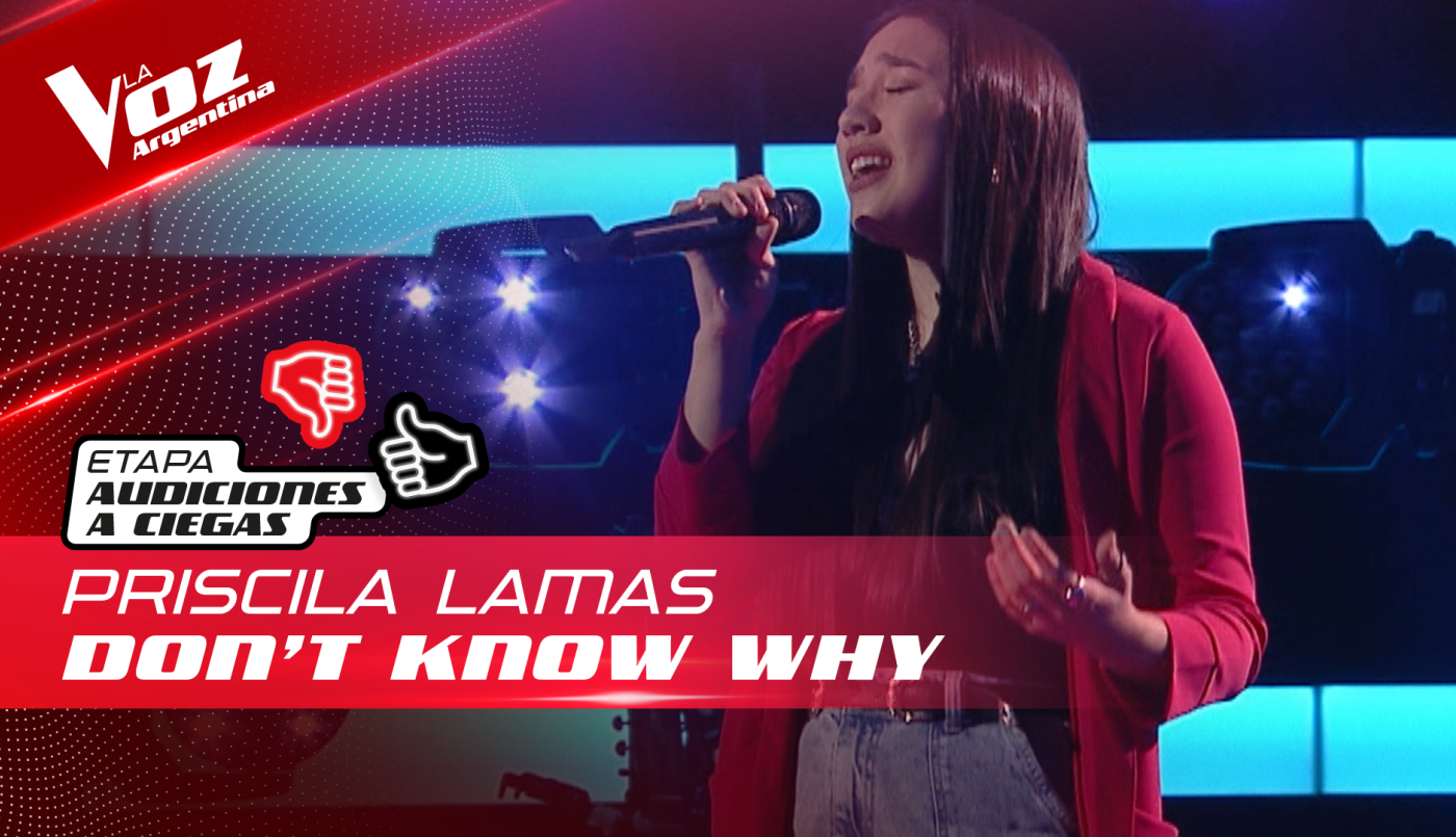 Priscila Lamas - “Don’t Know Why” - Audiciones a Ciegas - La Voz Argentina 2022 | Audiciones a ciegas